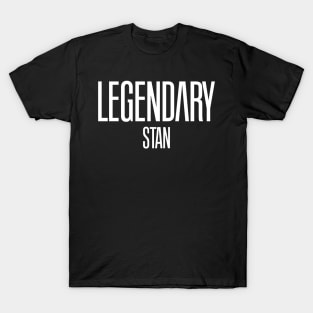 Legendary Stan T-Shirt